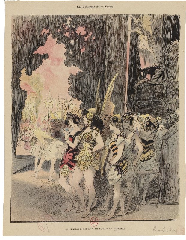 Les coulisses d'une Féerie. Au Châtelet, pendant le ballet des insectes- 1885- Estampe d'Albert Robida (bien plus connu pour ces illustrations et écrits d'anticipation) - Gallica/BNF